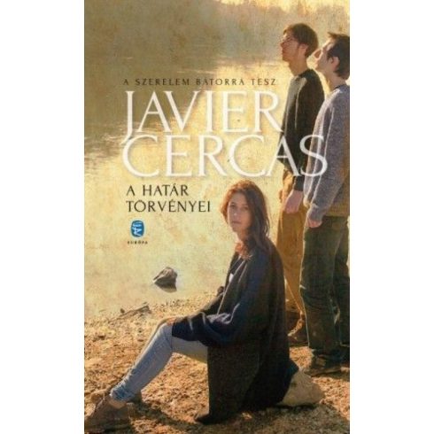 Javier Cercas: A határ törvényei