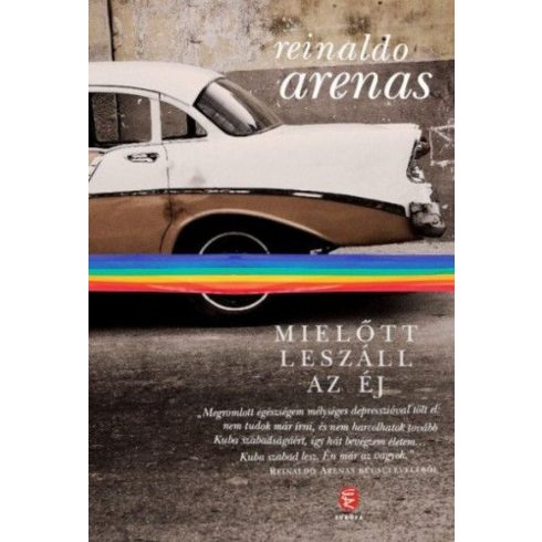 Reinaldo Arenas: Mielőtt leszáll az éj