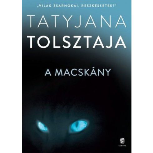 Tatjana Tolsztaja: A macskány