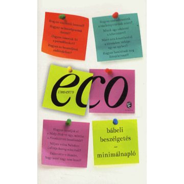 Umberto Eco: Bábeli beszélgetés - Minimálnapló