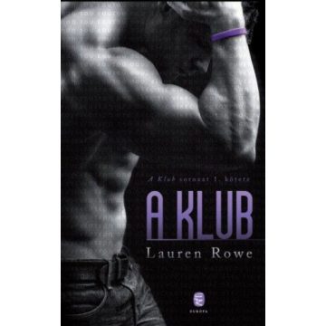 Lauren Rowe: A Klub