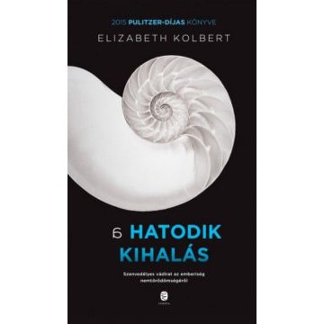 Elizabeth Kolbert: A hatodik kihalás