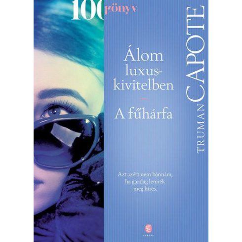 Truman Capote: Álom luxuskivitelben/A fűhárfa