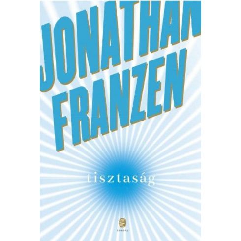 Jonathan Franzen: Tisztaság