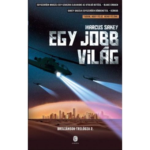 Marcus Sakey: Egy jobb világ