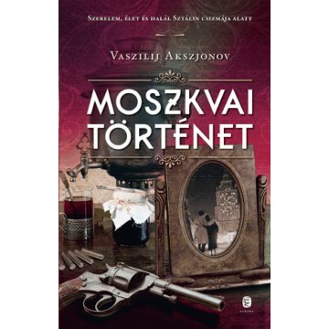 Vaszilij Akszjonov: Moszkvai ?történet