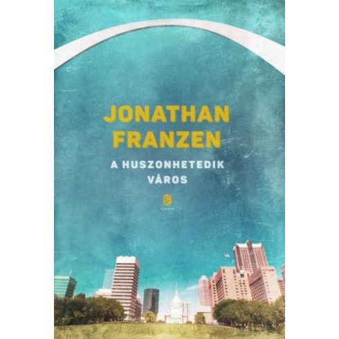 Jonathan Franzen: A huszonhetedik város