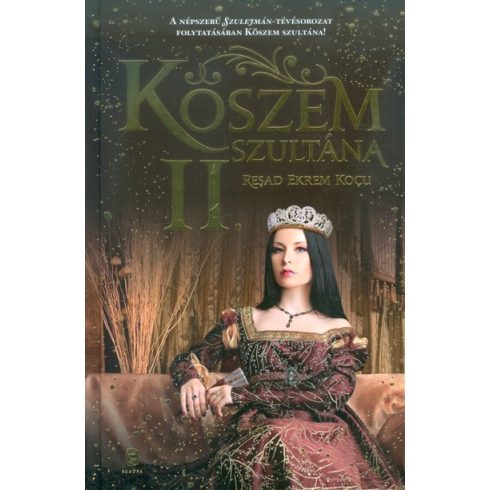 Reşad Ekrem Koçu: Köszem szultána - II. rész