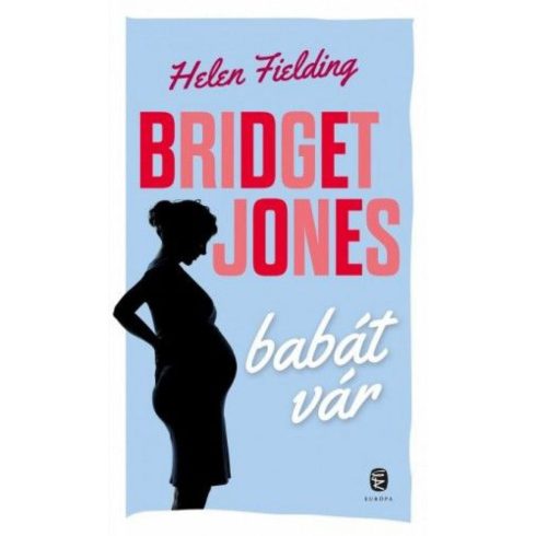 Helen Fielding: Bridget Jones babát vár