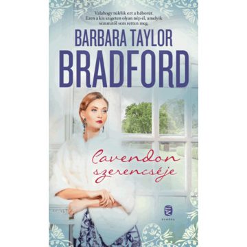 Barbara Taylor Bradford: Cavendon szerencséje
