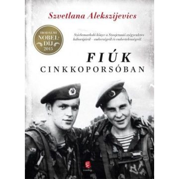 Szvetlana Alekszijevics: Fiúk cinkkoporsóban