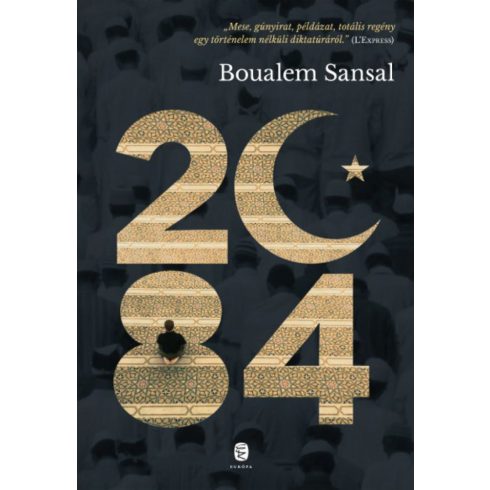Boualem Sansal: 2084 - A világ vége