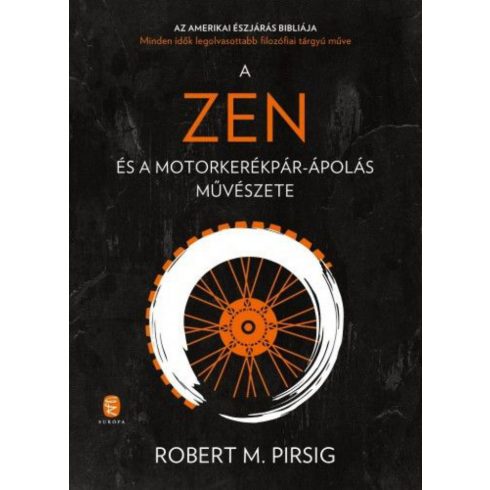 Robert M. Pirsig: A zen és a motorkerékpár-ápolás művészete
