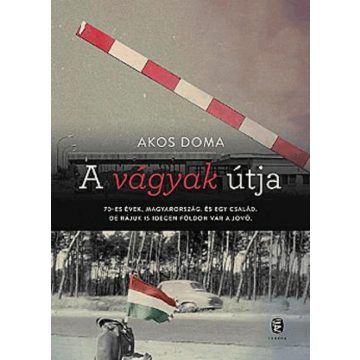 Akos Doma: A vágyak útja