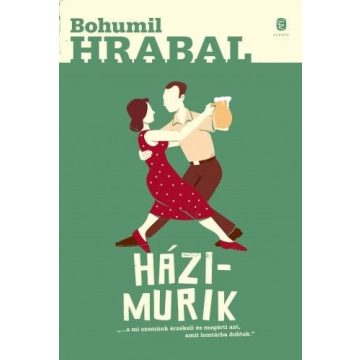 Bohumil Hrabal: Házimurik