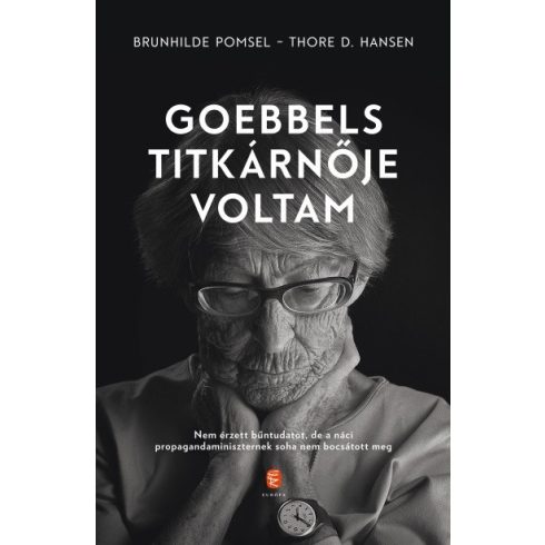 Brunhilde Pomsel, Marc V. Hansen: Goebbels titkárnője voltam