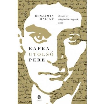 Benjamin Balint: Kafka utolsó pere