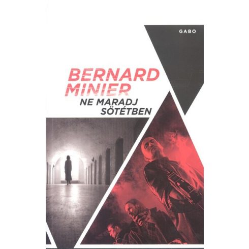 Bernard Minier: Ne maradj sötétben