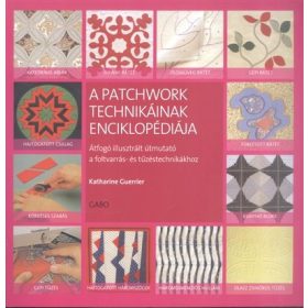   Katharine Guerrier: A patchwork technikáinak enciklopédiája