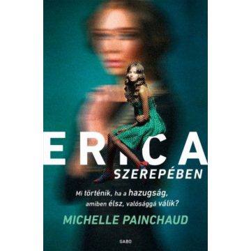 Michelle Painchaud: Erica szerepében