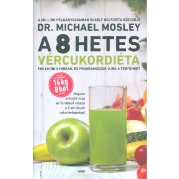 Dr. Michael Mosley: A 8 hetes vércukordiéta