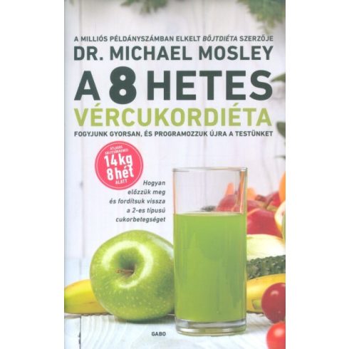 Dr. Michael Mosley: A 8 hetes vércukordiéta