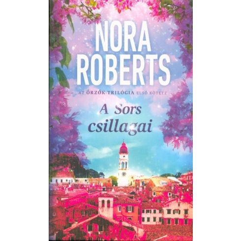 Nora Roberts: A Sors csillagai