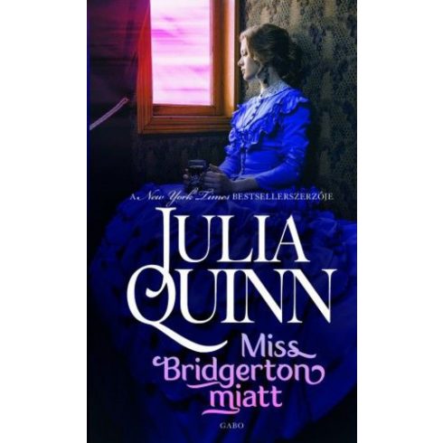 Julia Quinn: Miss Bridgerton miatt