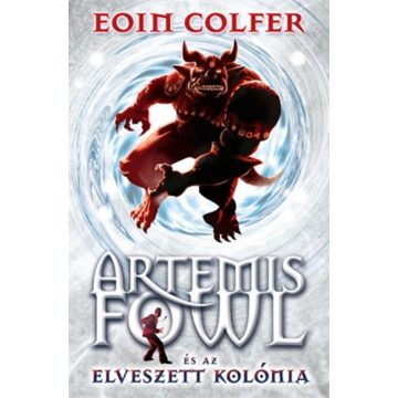 Eoin Colfer: Artemis Fowl és az elveszett kolónia