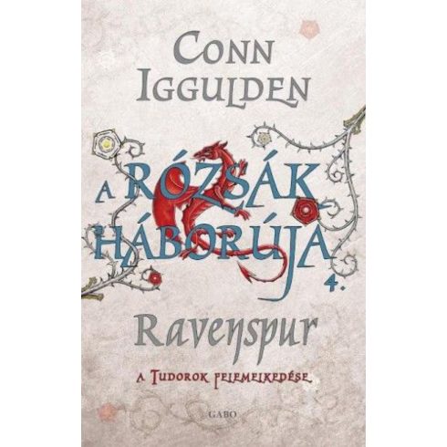 Conn Iggulden: A Rózsák háborúja 4. Ravenspur