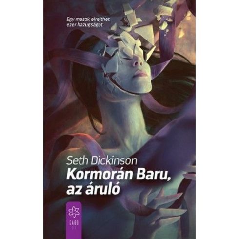 Seth Dickinson: Kormorán Baru, az áruló