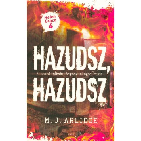 M. J. Arlidge: Hazudsz, hazudsz