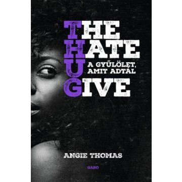 Angie Thomas: The Hate U Give