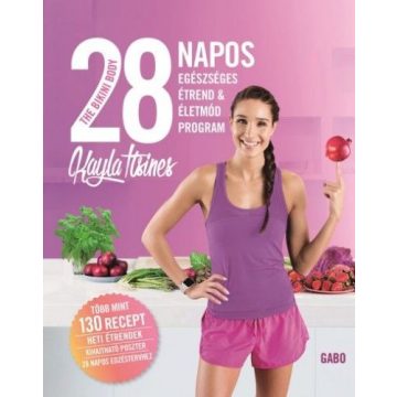   Kayla Itsines: The Bikini Body - 28 napos egészséges étrend & életmód program