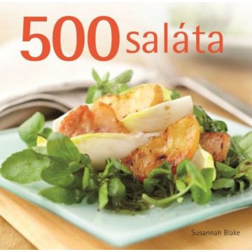 Susannah Blake: 500 saláta