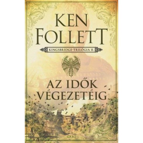 Ken Follett: Az idők végezetéig