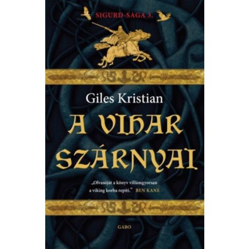 Giles Kristian: A vihar szárnyai - Sigurd-saga 3.