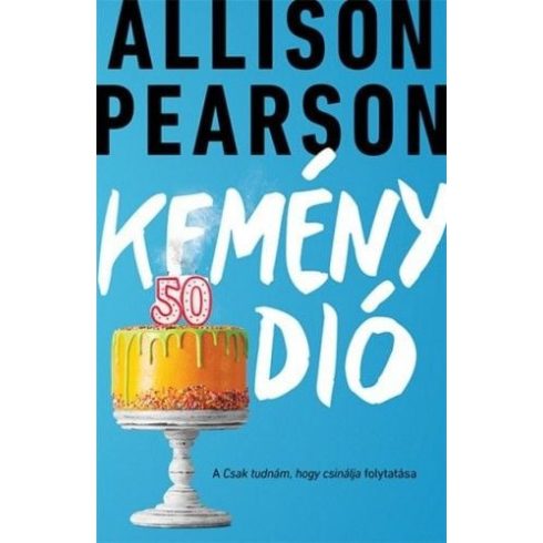 Allison Pearson: Kemény dió