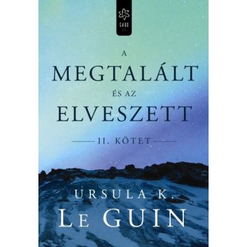 Ursula K. Le Guin: A megtalált és az elveszett II.