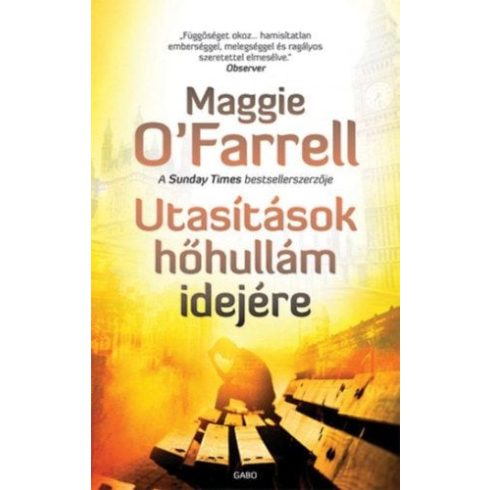 Maggie O'Farrell: Utasítások hőhullám idejére