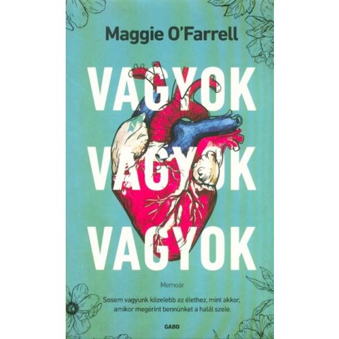 Maggie O'Farrell: Vagyok, vagyok, vagyok