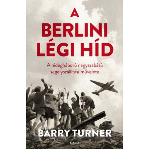 Barry Turner: A berlini légi híd