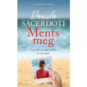 Daniela Sacerdoti: Ments meg