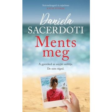 Daniela Sacerdoti: Ments meg