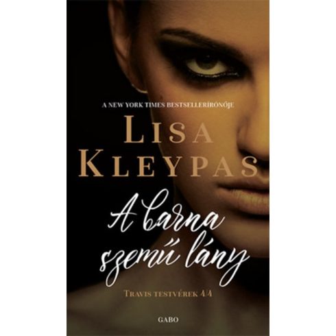 Lisa Kleypas: A barna szemű lány - Travis testvérek 4.