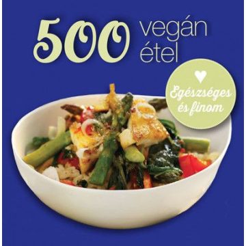 Deborah Gray: 500 vegán étel