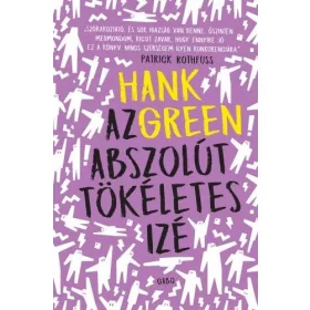 Hank Green: Az abszolút tökéletes izé