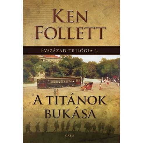 Ken Follett: A titánok bukása