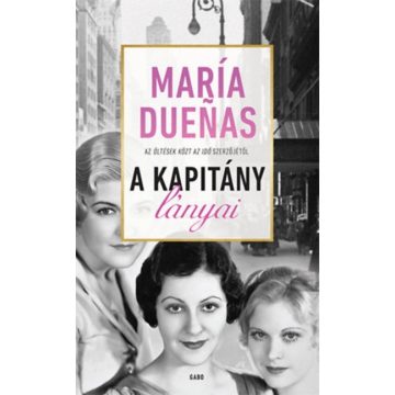 María Duenas: A Kapitány lányai