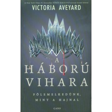 Victoria Aveyard: A háború vihara